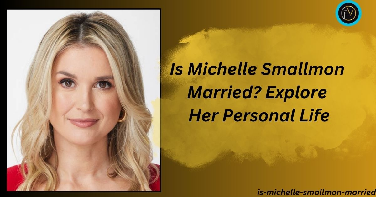 is-michelle-smallmon-married