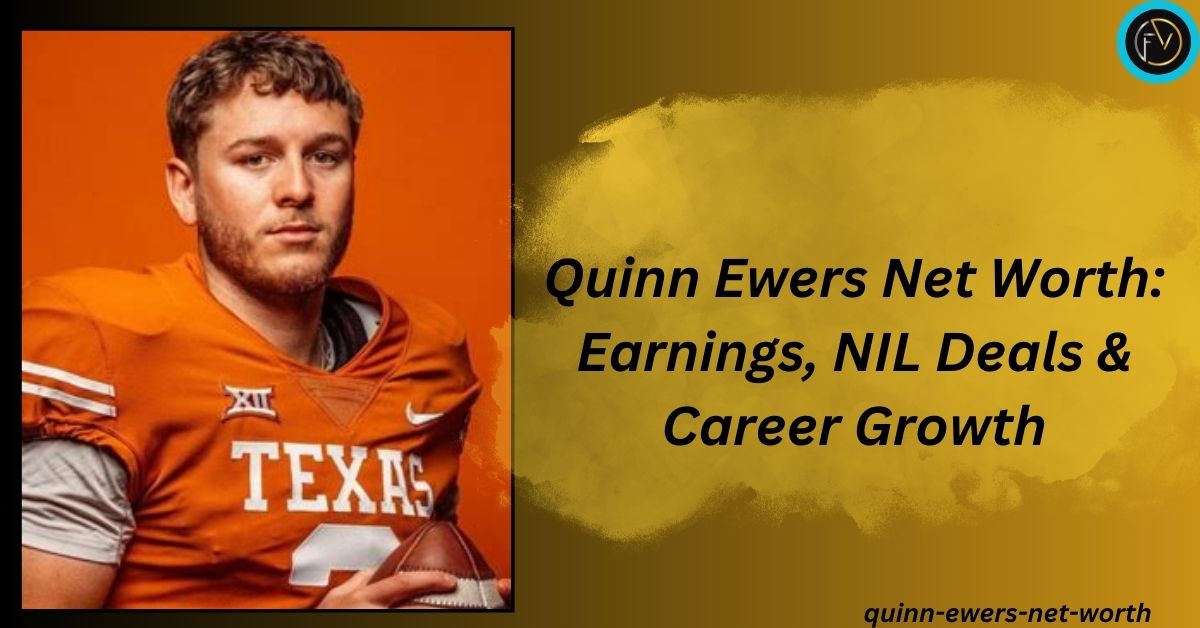 quinn-ewers-net-worth